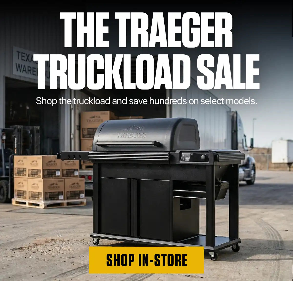 Traeger wood fired pellet grill on sale at the Texas Star Grill Shop Truckload Event. Save hundreds on select Traeger models available for in-store pickup.