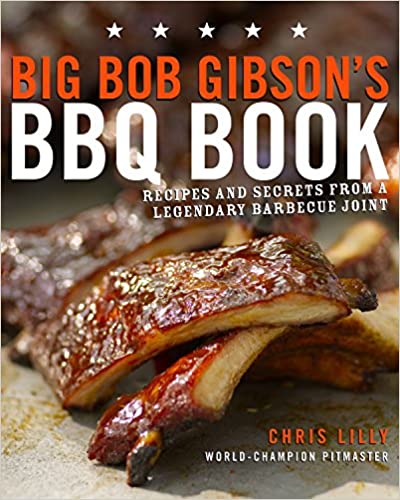 Big Bob Gibson's BBQ Book - Texas Star Grill Shop 08112