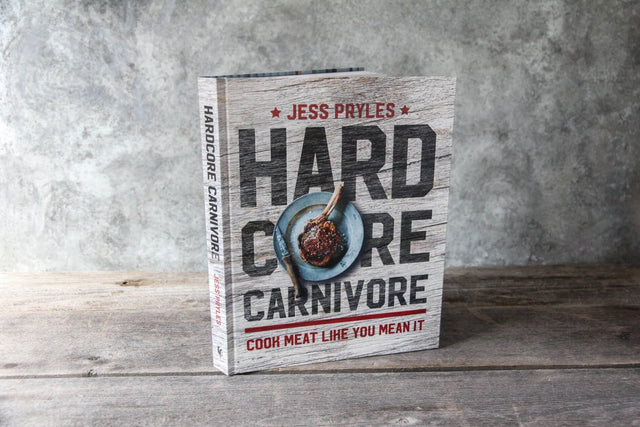 Hardcore Carnivore Cookbook - Texas Star Grill Shop COOKBOOK